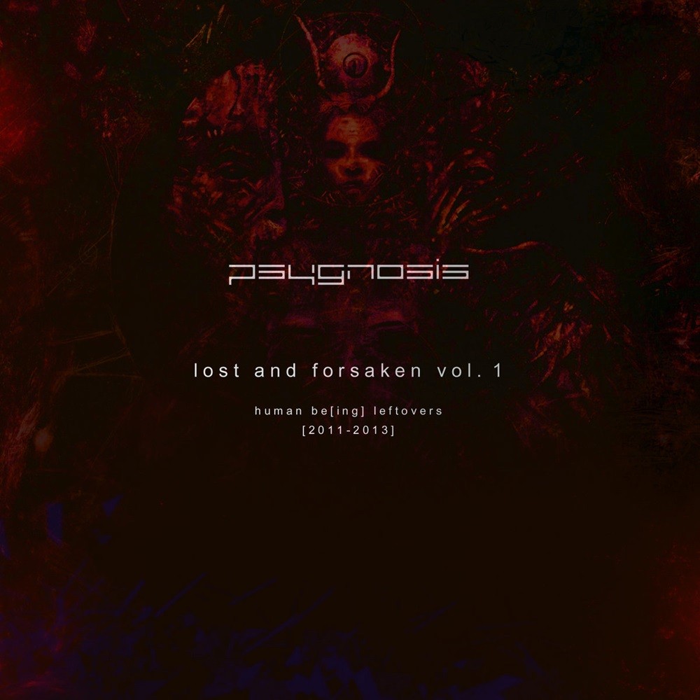 Psygnosis - Lost and Forsaken vol. 1 - Human Be[ing] Leftovers (2016) Cover