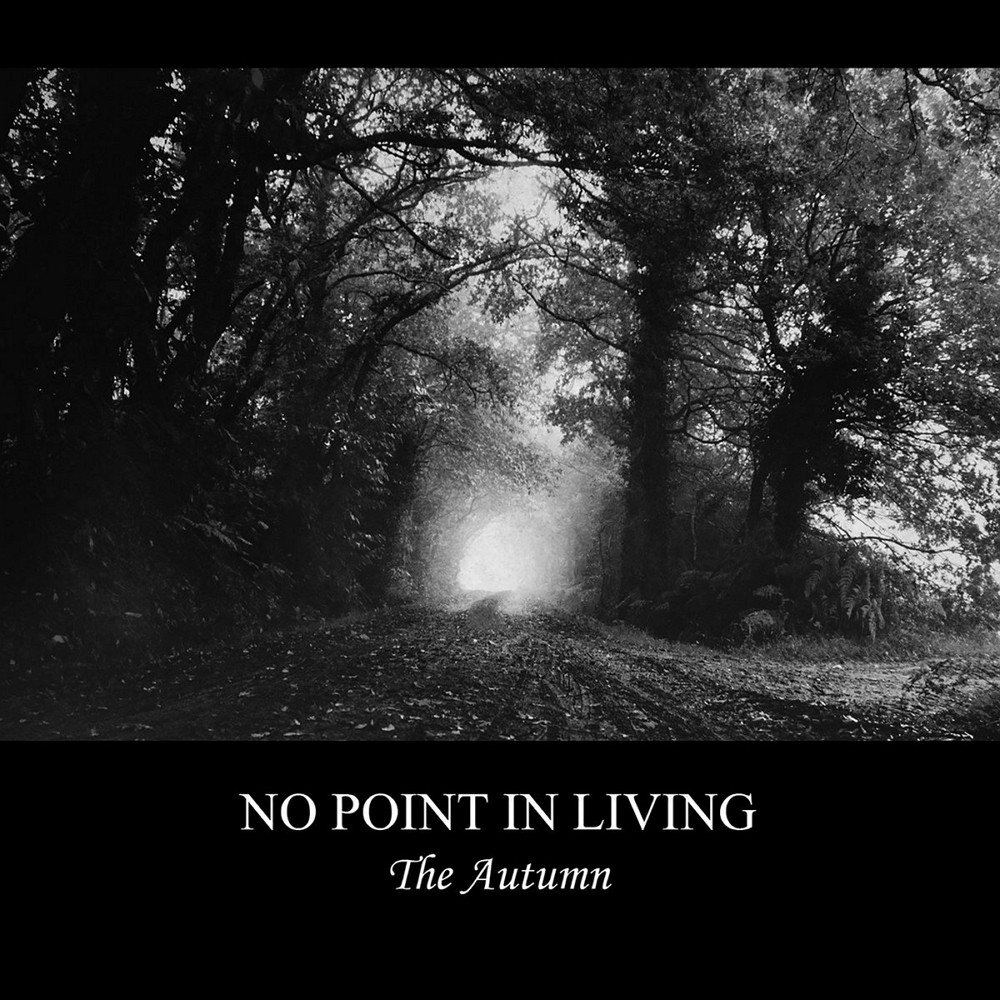 No Point in Living - The Autumn (2017) Cover