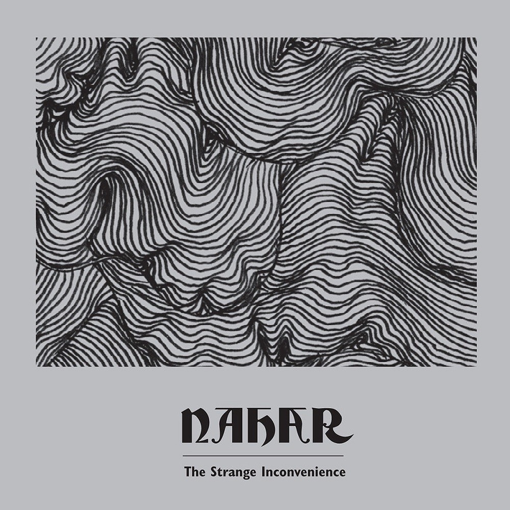 Nahar - The Strange Inconvenience (2013) Cover