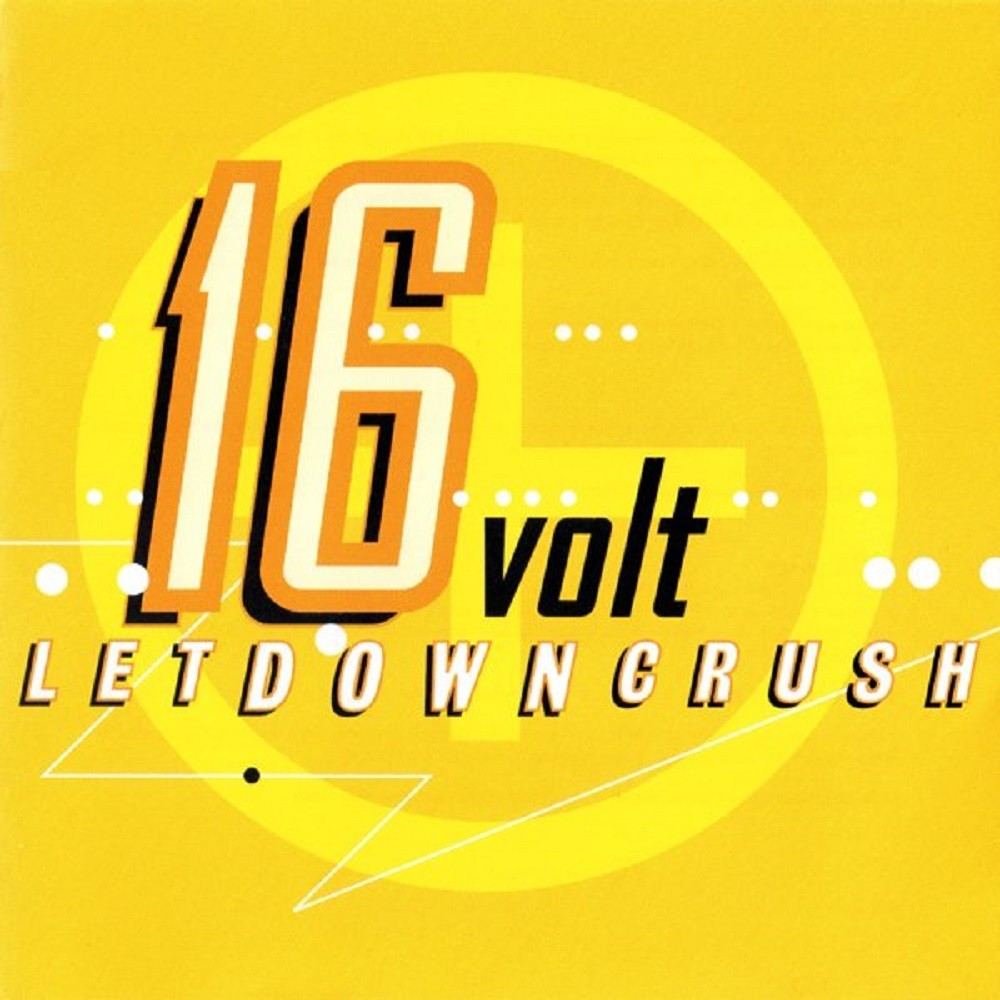 16volt - LetDownCrush (1996) Cover