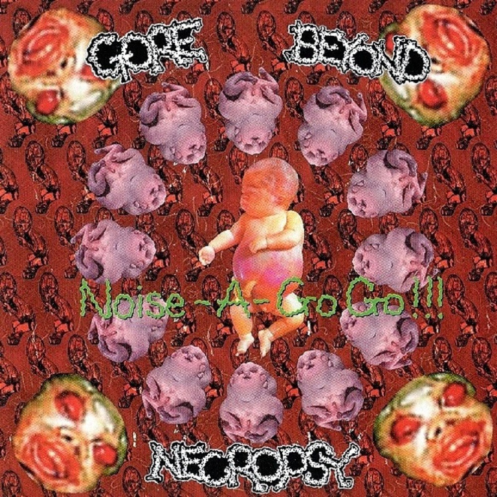 Gore Beyond Necropsy - Noise-A-Go Go!!! (1998) Cover