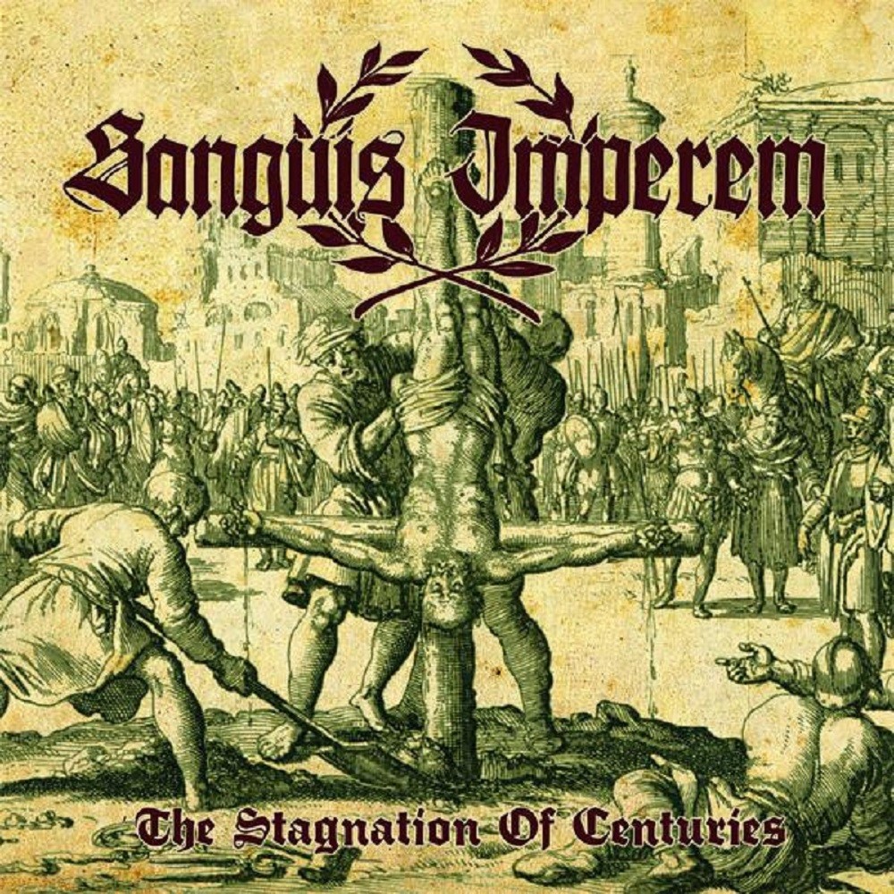 Sanguis Imperem - The Stagnation of Centuries (2008) Cover