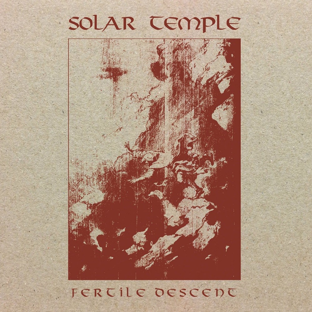 Solar Temple - Fertile Descent (2018) Cover