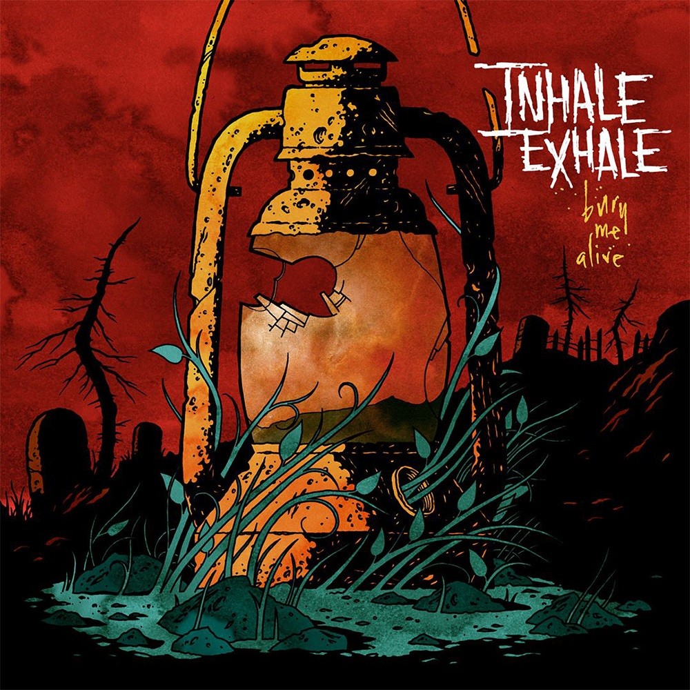 Inhale Exhale - Bury Me Alive (2009) Cover