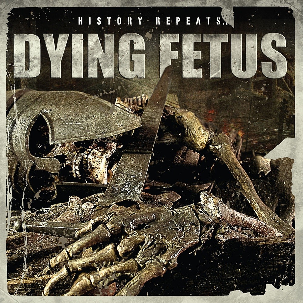 Dying Fetus - History Repeats... (2011) Cover