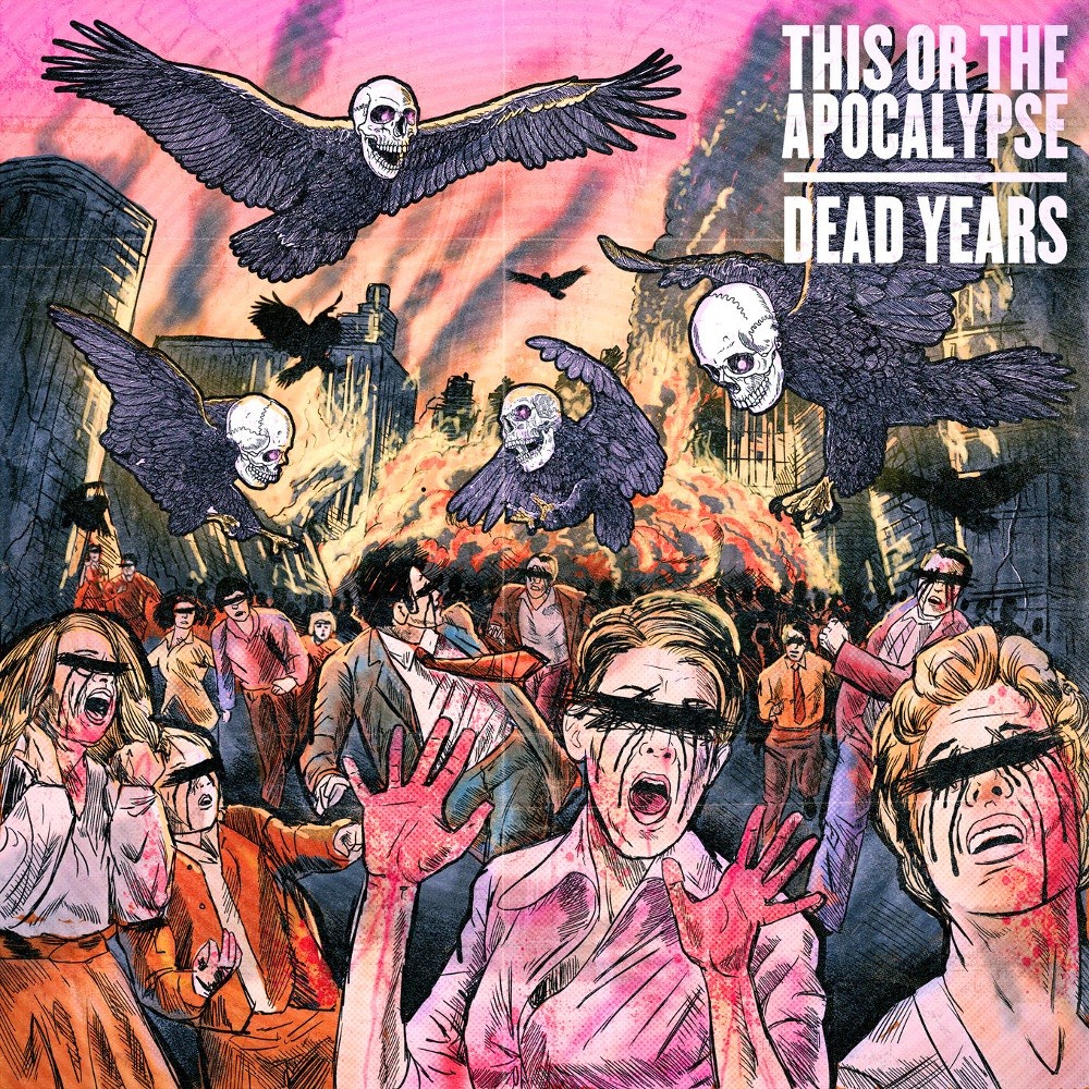 This or the Apocalypse - Dead Years (2012) Cover