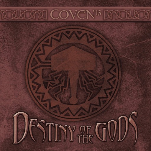 Coven (MI USA) - Destiny of the Gods 2013