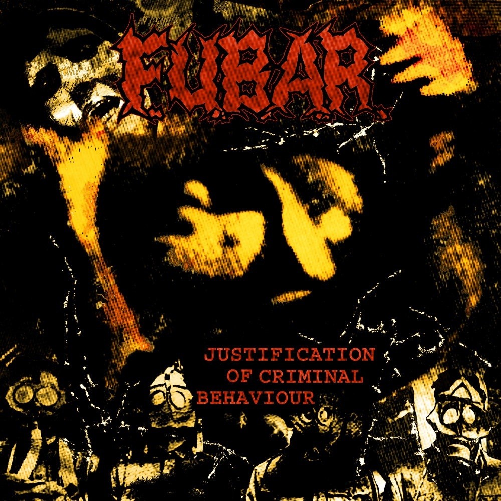F.U.B.A.R. - Justification of Criminal Behaviour (2004) Cover