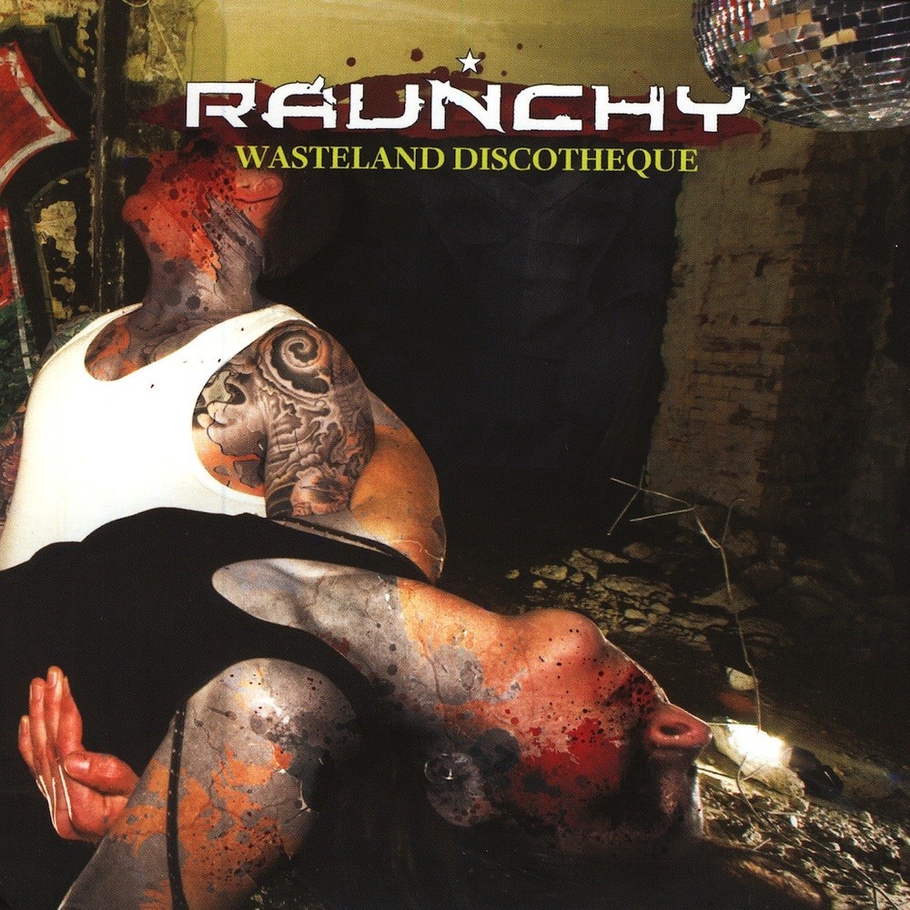 Raunchy - Wasteland Discotheque (2008) Cover