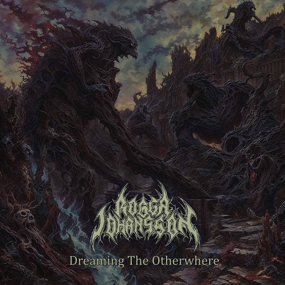 Rogga Johansson - Dreaming the Otherwhere