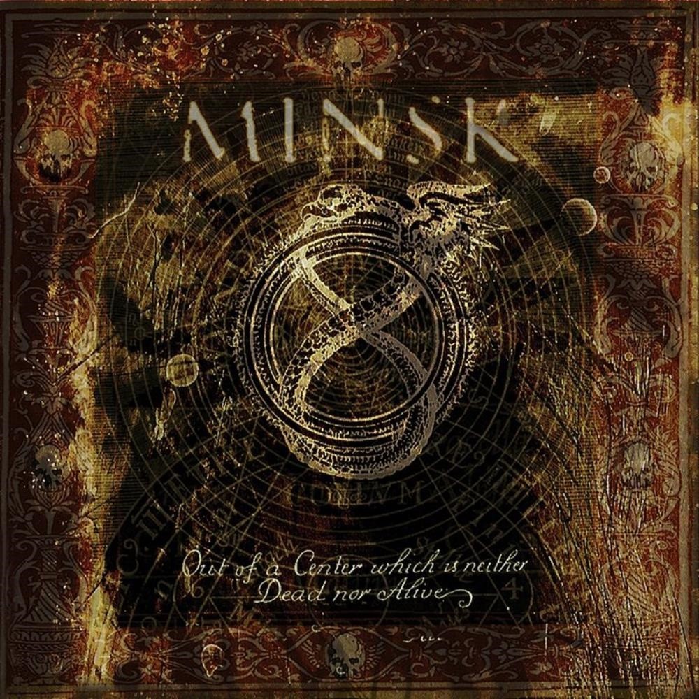 Minsk - Out of a Center Which Is Neither Dead Nor Alive (2005) Cover