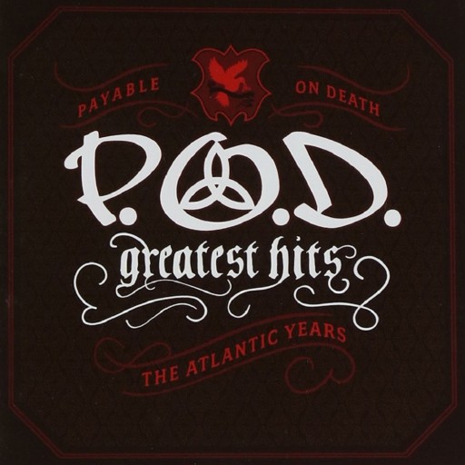 P.O.D. - Greatest Hits: The Atlantic Years 2006