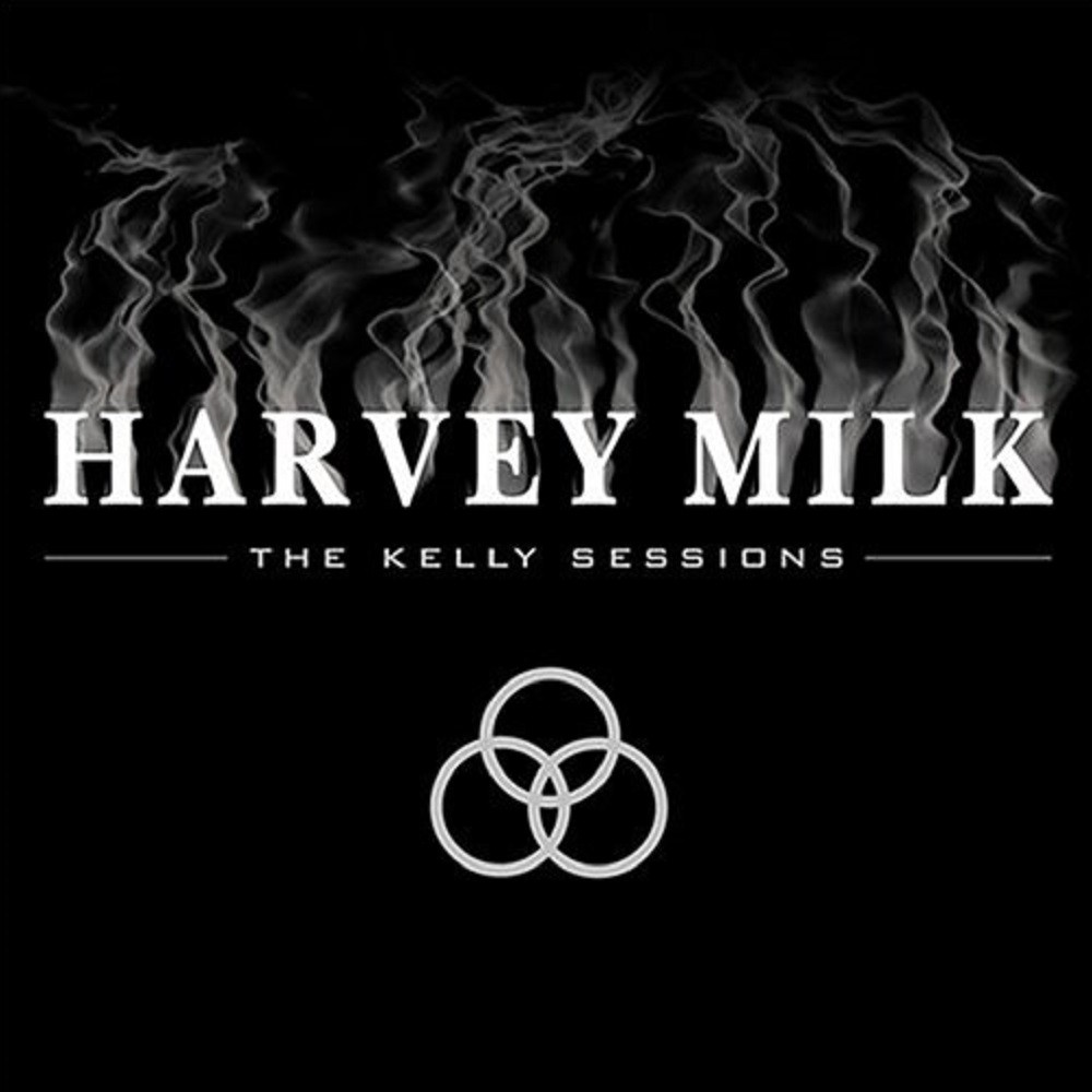 Harvey Milk - The Kelly Sessions (2004) Cover
