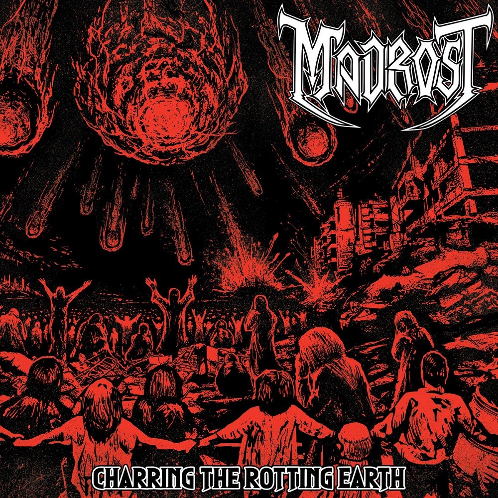 Madrost - Charring the Rotting Earth (2020) Cover