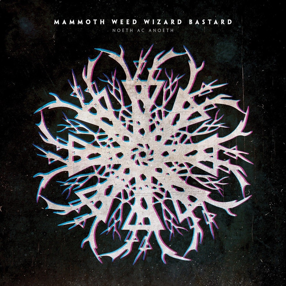 Mammoth Weed Wizard Bastard - Noeth ac anoeth (2015) Cover