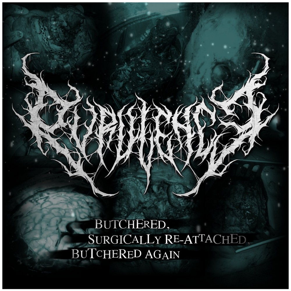 Purulence - Butchered, Surgically Re-Attached, Butchered Again (2017) Cover