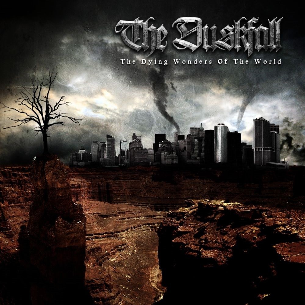 Duskfall, The - The Dying Wonders of the World (2007) Cover