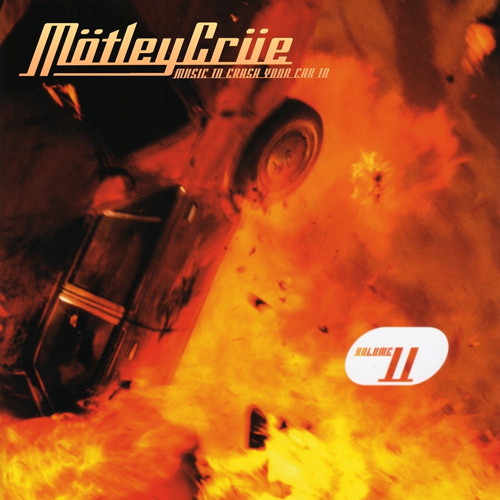 Mötley Crüe - Music to Crash Your Car To, Volume 2 (2004) Cover