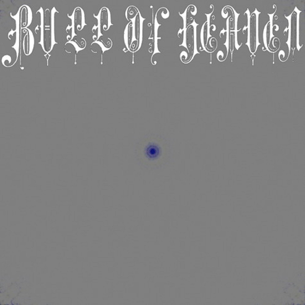 Bull of Heaven - 072: Inflame Thyself in Praying Pt. 12 (2009) Cover