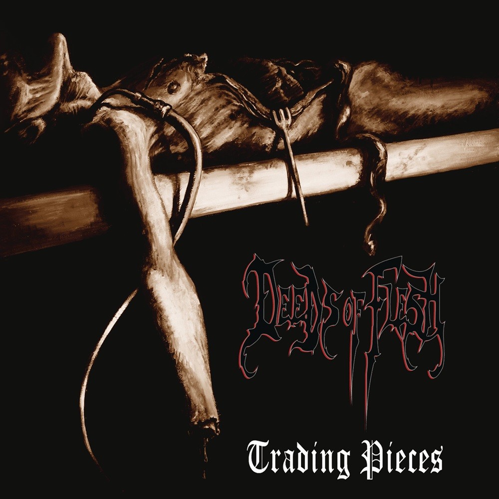 Deeds of Flesh - Trading Pieces (1996) Cover
