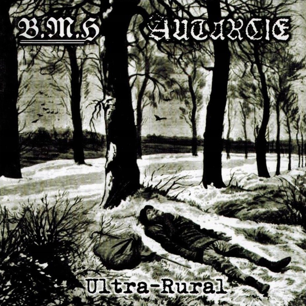 Autarcie / B.M.H. - Ultra-Rural (2014) Cover