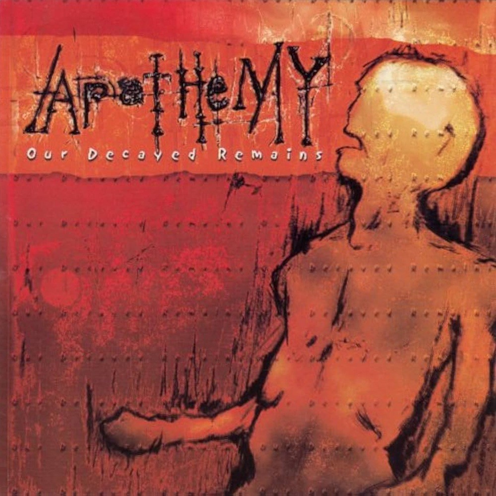 Apathemy - Our Decayed Remains (1999) Cover