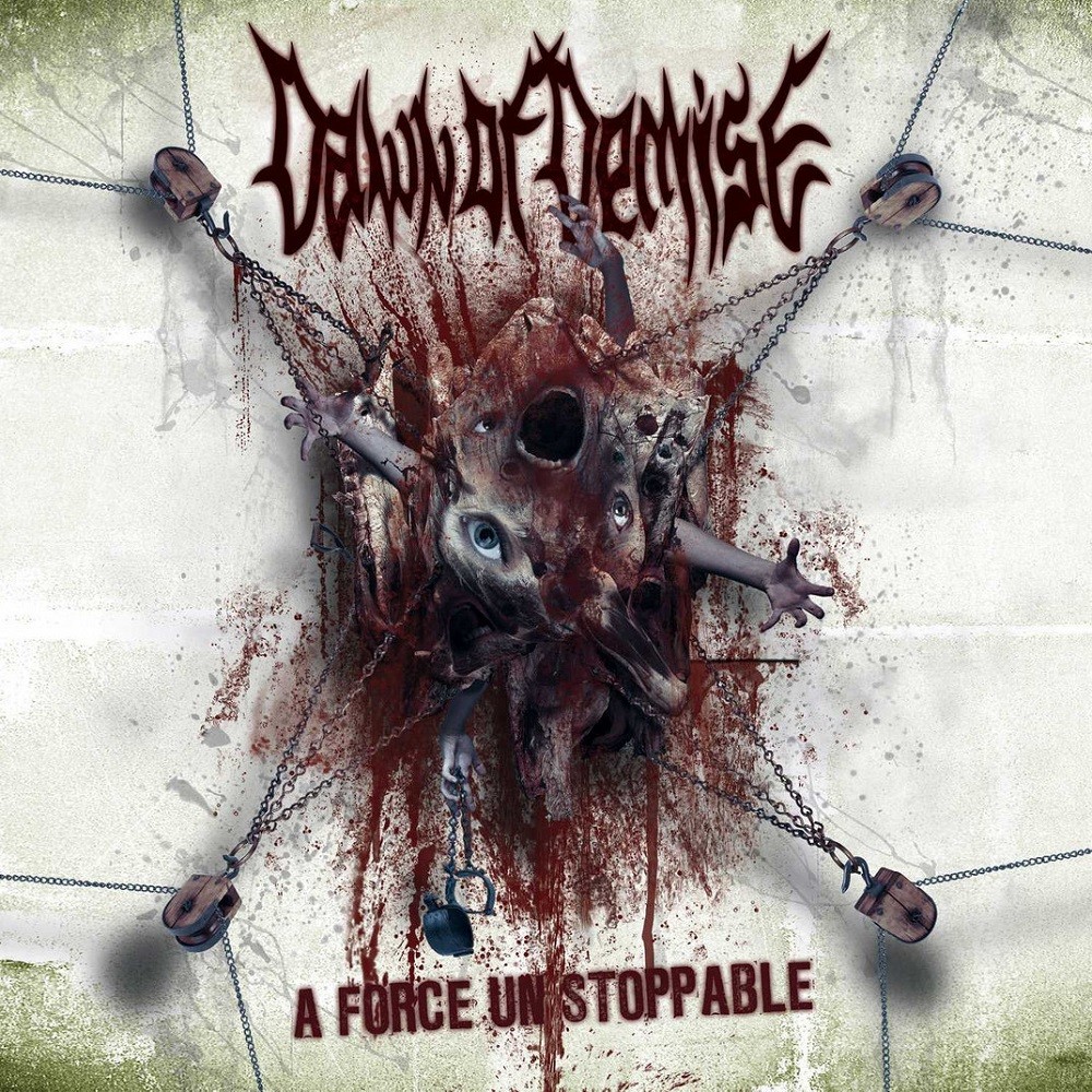 Dawn of Demise - A Force Unstoppable (2010) Cover