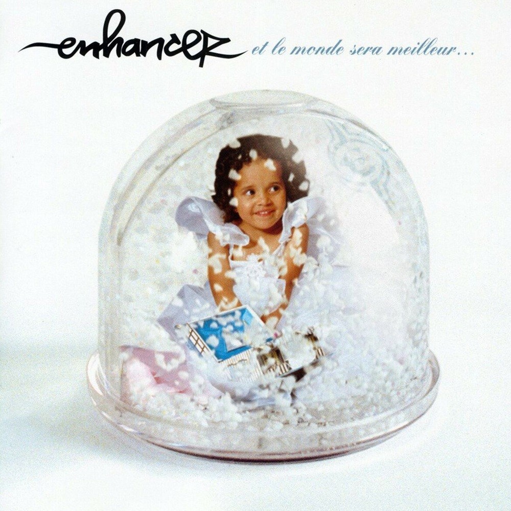 Enhancer - Et le monde sera meilleur (2000) Cover