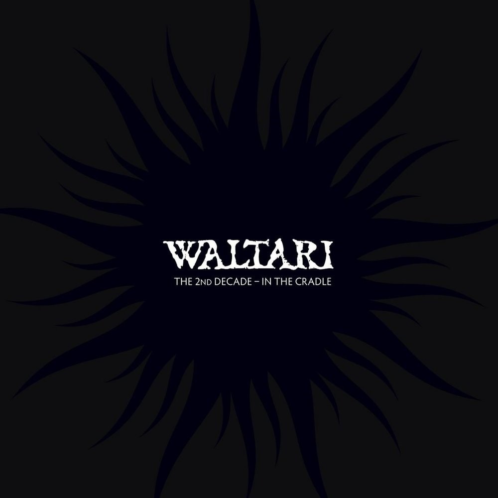 Waltari - The 2nd Decade - In the Cradle (2008) Cover