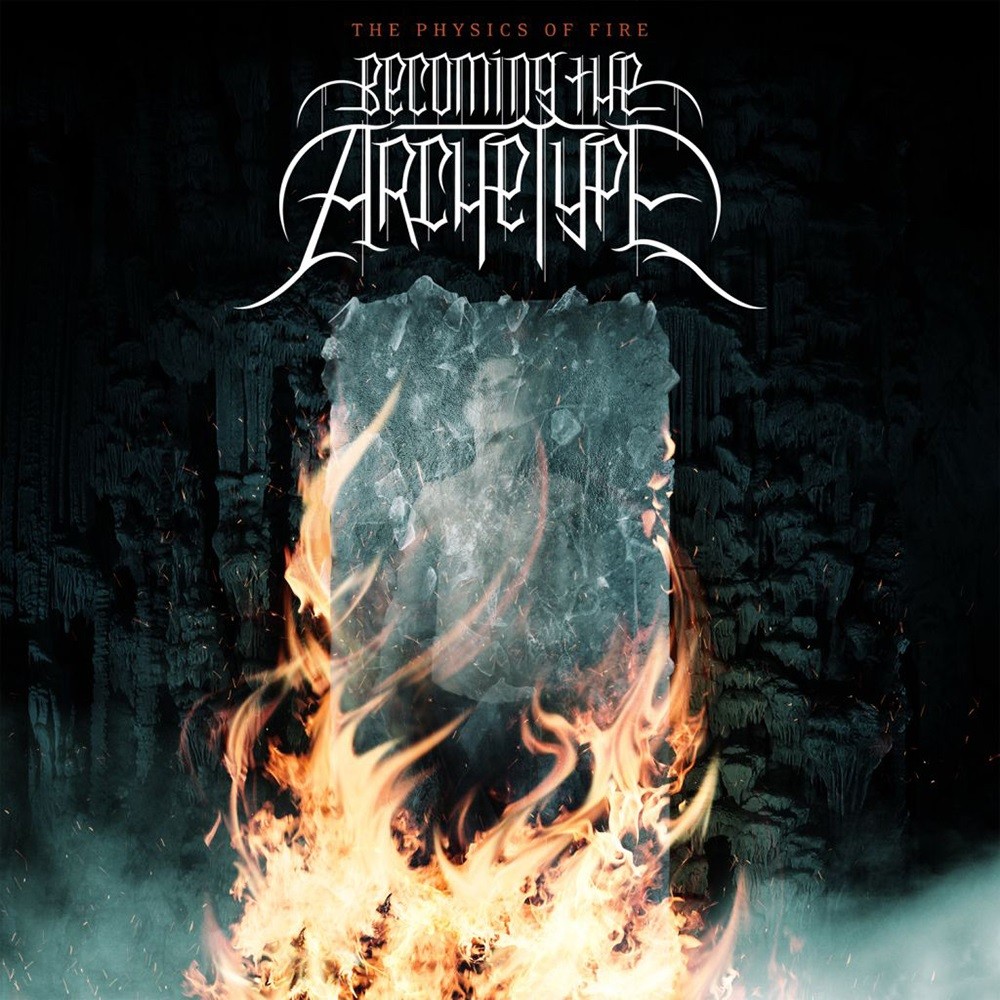 Becoming the Archetype - The Physics of Fire (2007) Cover