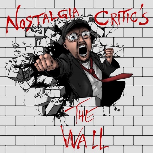 Nostalgia Critic's The Wall