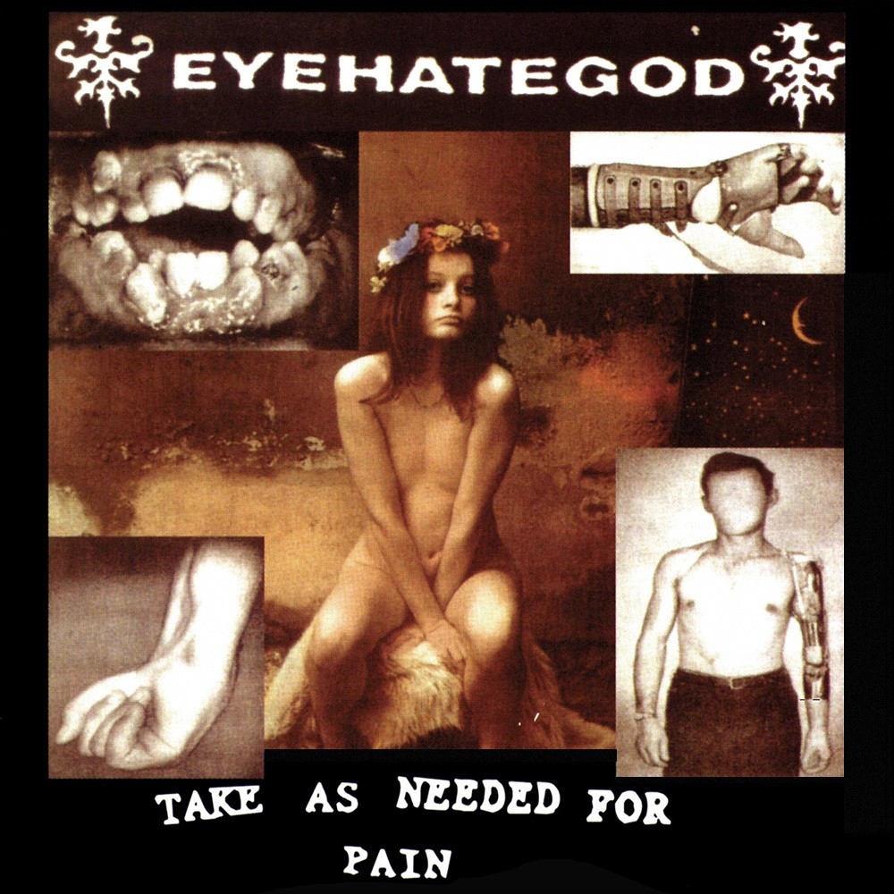 Eyehategod - Take As Needed for Pain (1993) Cover