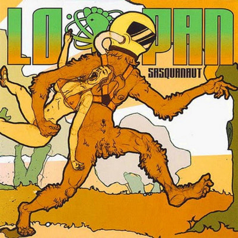 Lo-Pan - Sasquanaut (2007) Cover