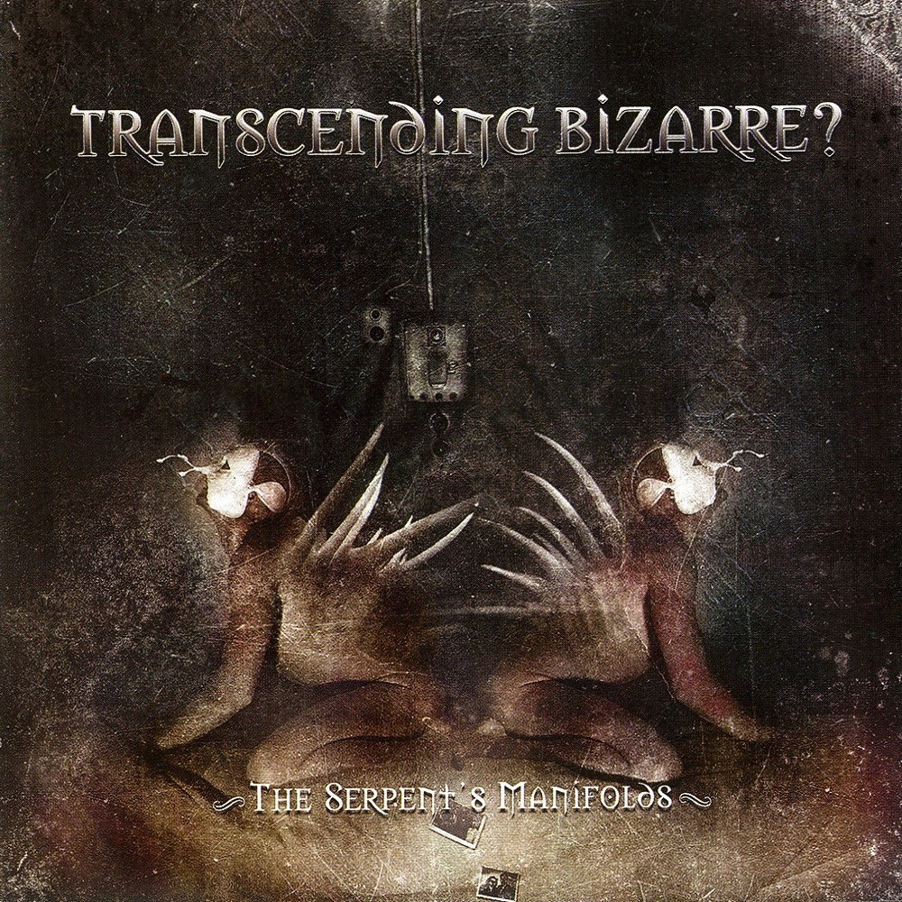 Transcending Bizarre? - The Serpent's Manifolds (2008) Cover