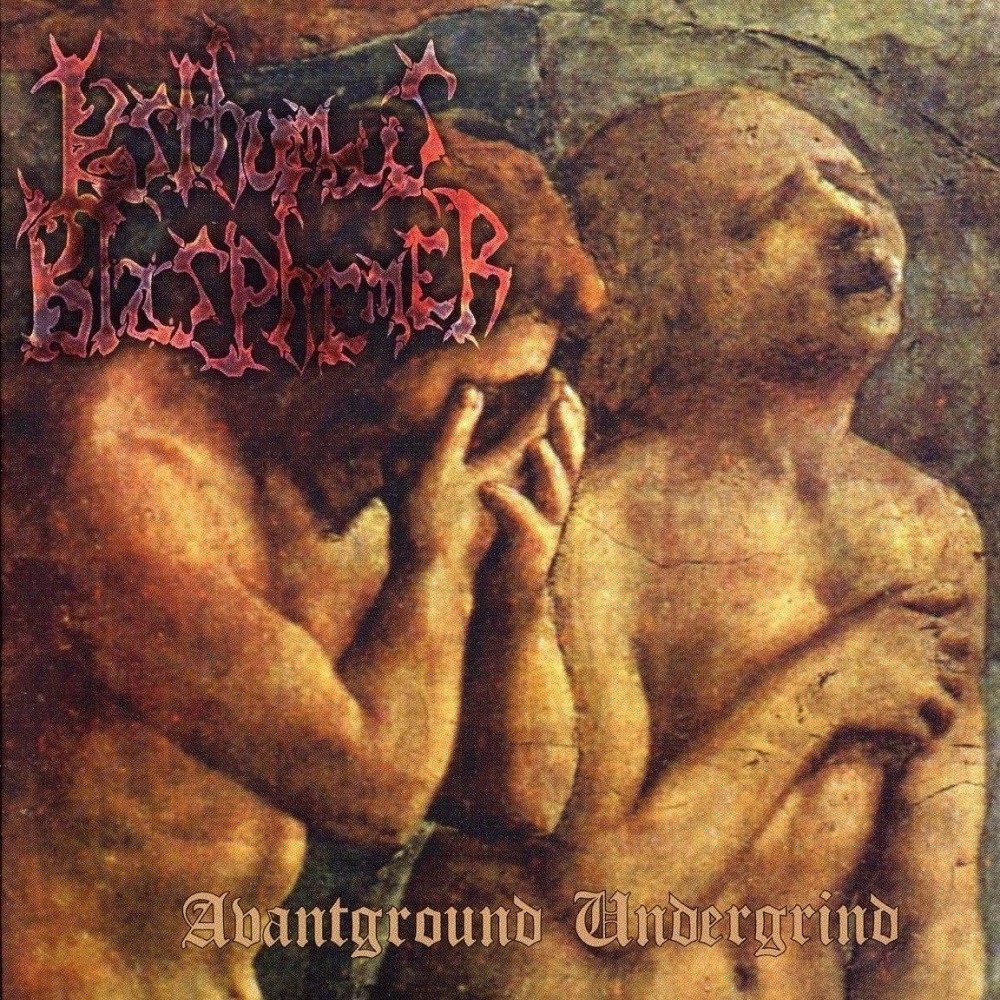 Posthumous Blasphemer - Avantground Undergrind (2003) Cover