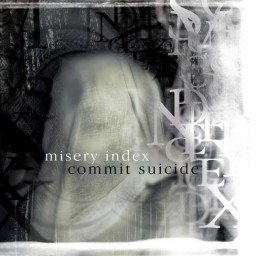 Misery Index / Commit Suicide