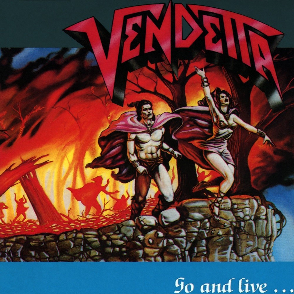 Vendetta - Go and Live... Stay and Die (1987) Cover
