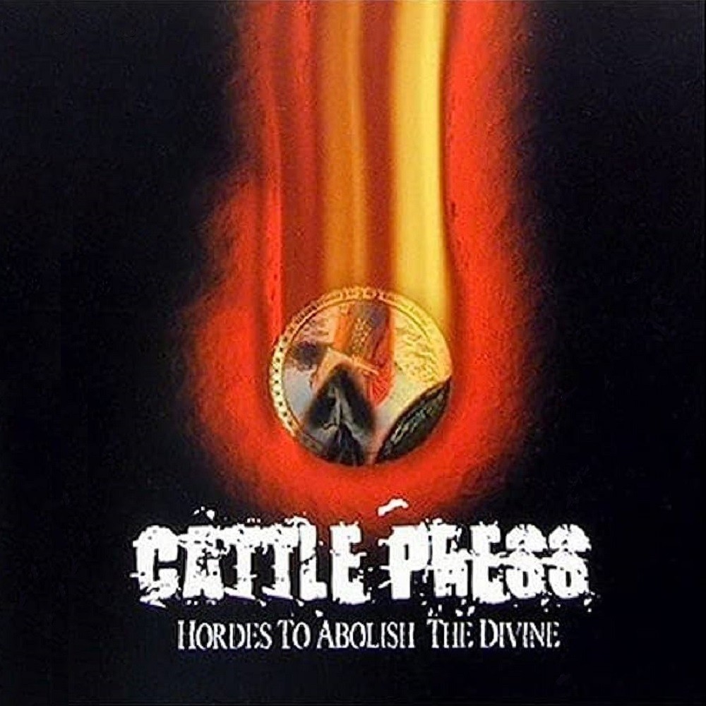Cattle Press - Hordes to Abolish the Divine (2000) Cover
