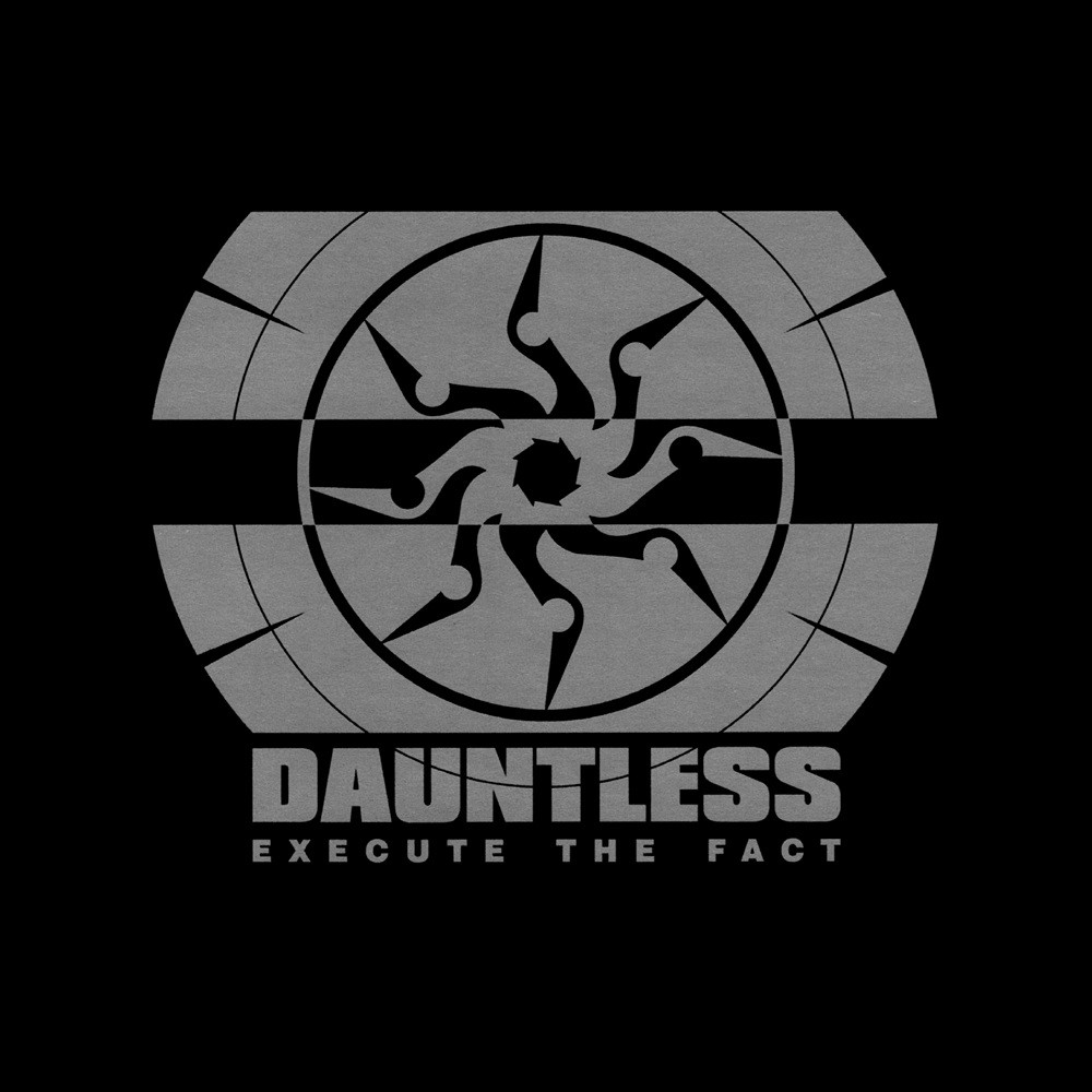 Dauntless - Execute the Fact (2007) Cover