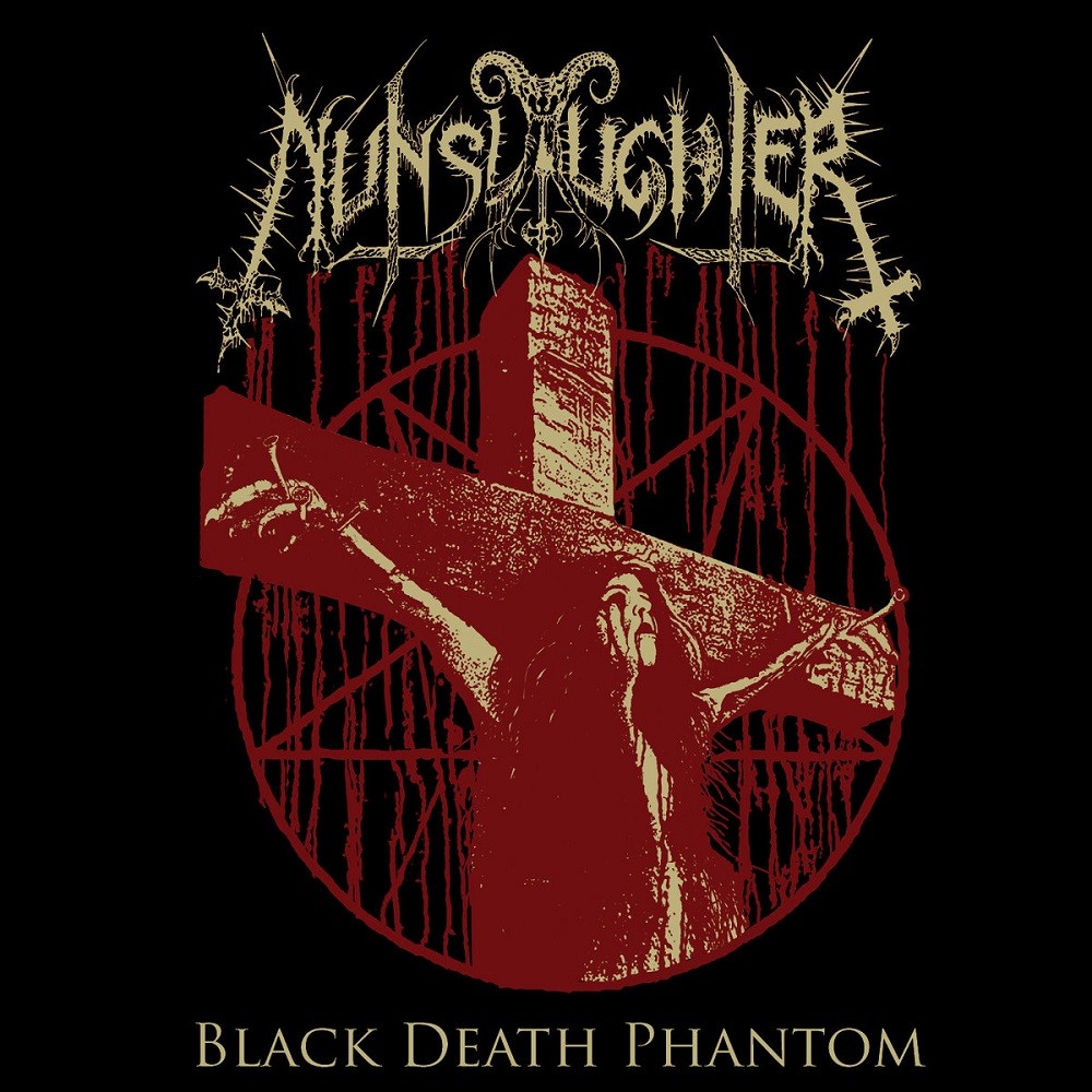 Nunslaughter - Black Death Phantom (2021) Cover