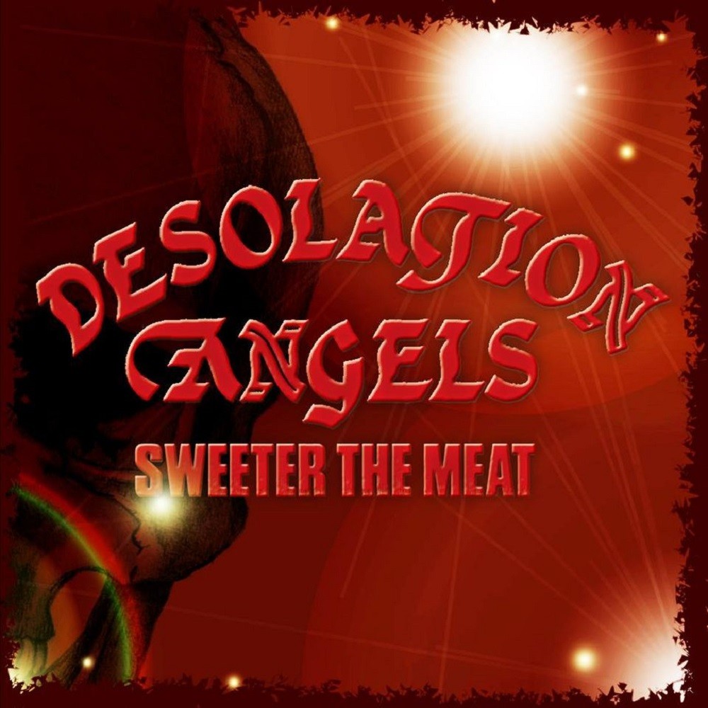 Desolation Angels - Sweeter the Meat (2014) Cover