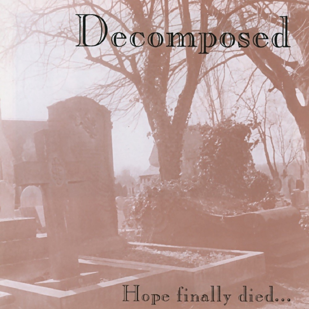 Decomposed - Hope Finally Died... (1993) Cover