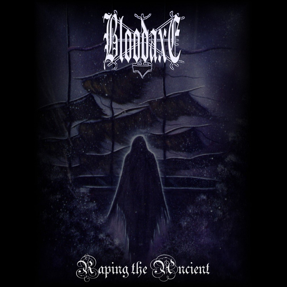 Bloodaxe - Raping the Ancient (2004) Cover