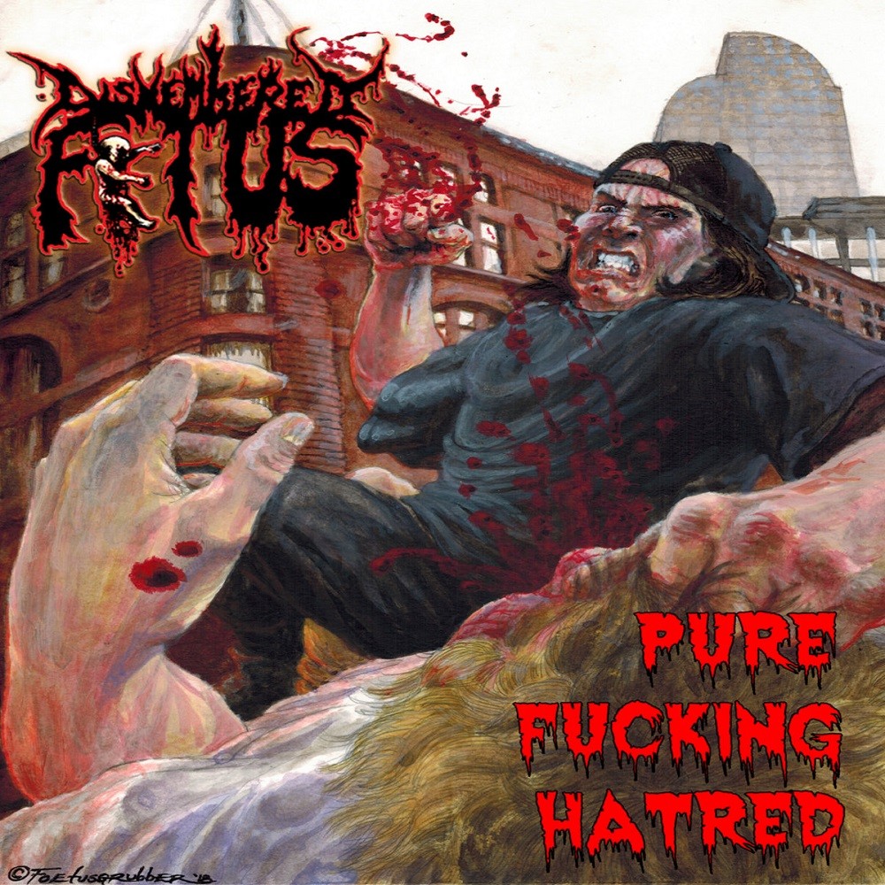 Dismembered Fetus - Pure Fucking Hatred (2018) Cover