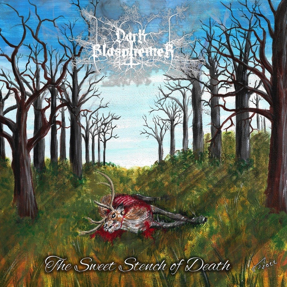Dark Blasphemer - The Sweet Stench of Death