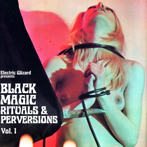 Black Magic Rituals & Perversions: Vol 1