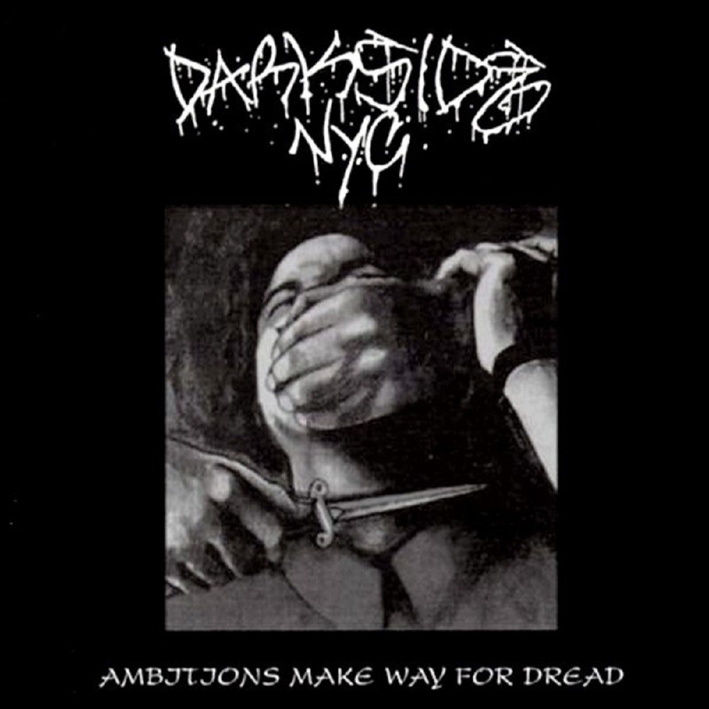 Darkside NYC - Ambitions Make Way for Dread (1998) Cover