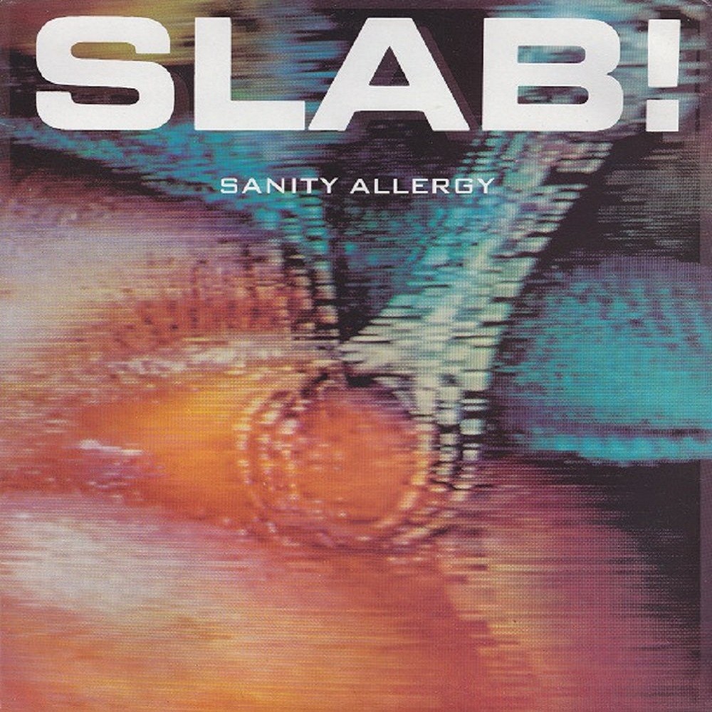 Slab! - Sanity Allergy (1988) Cover