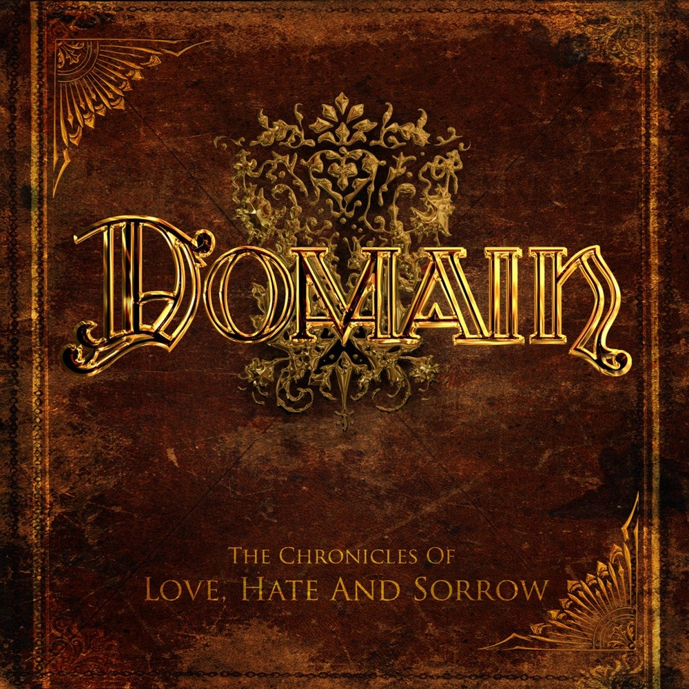 Domain (GER) - The Chronicles of Love, Hate and Sorrow (2009) Cover