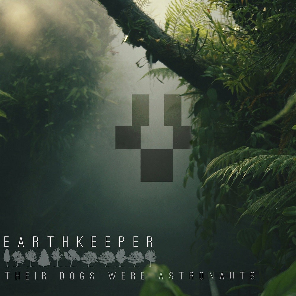 Their Dogs Were Astronauts - Earthkeeper (2015) Cover